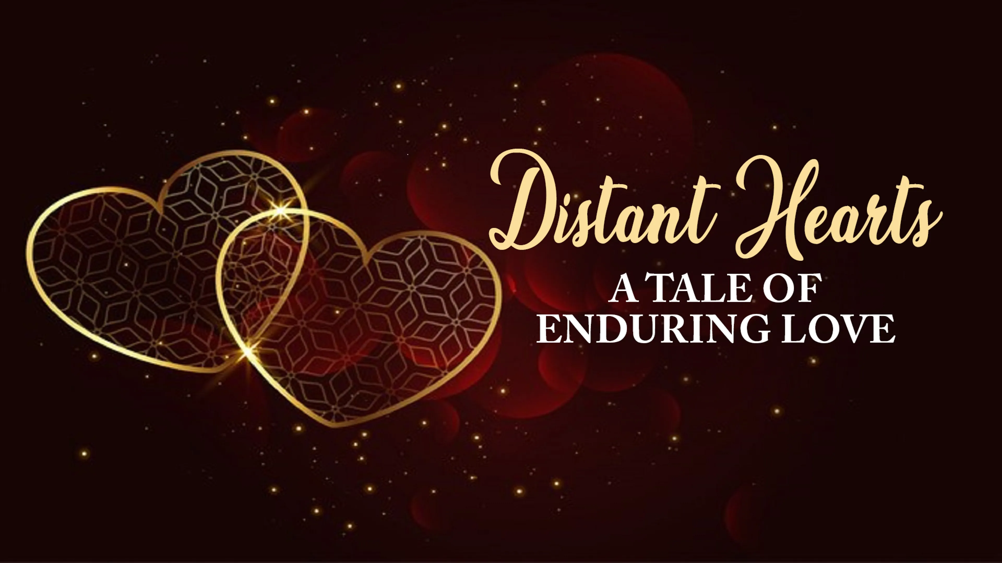 Distant Hearts: A Tale of Enduring Love poster